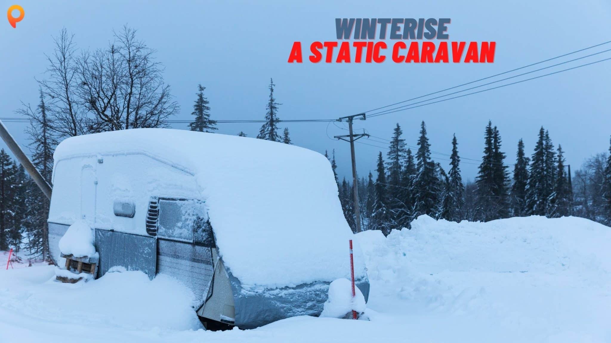 How Do You Winterise A Static Caravan? 7 Tips Parklink How Do You Winterise A Static Caravan? 7 Tips Parklink