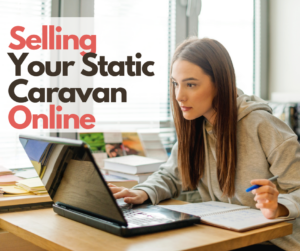 Selling Your Static Caravan Online