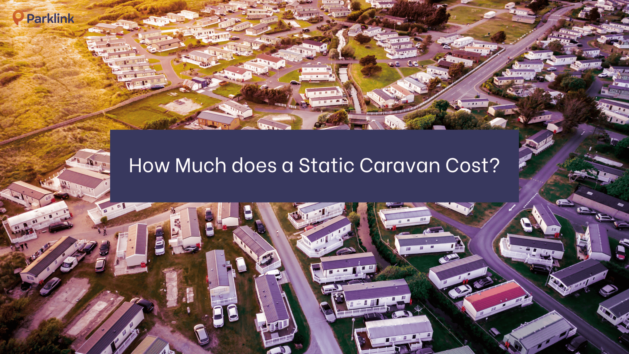 How much does a static caravan cost to purchase and to manage?