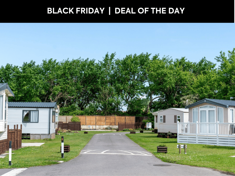 Lodges for sale, Black Friday, Deal of the Day