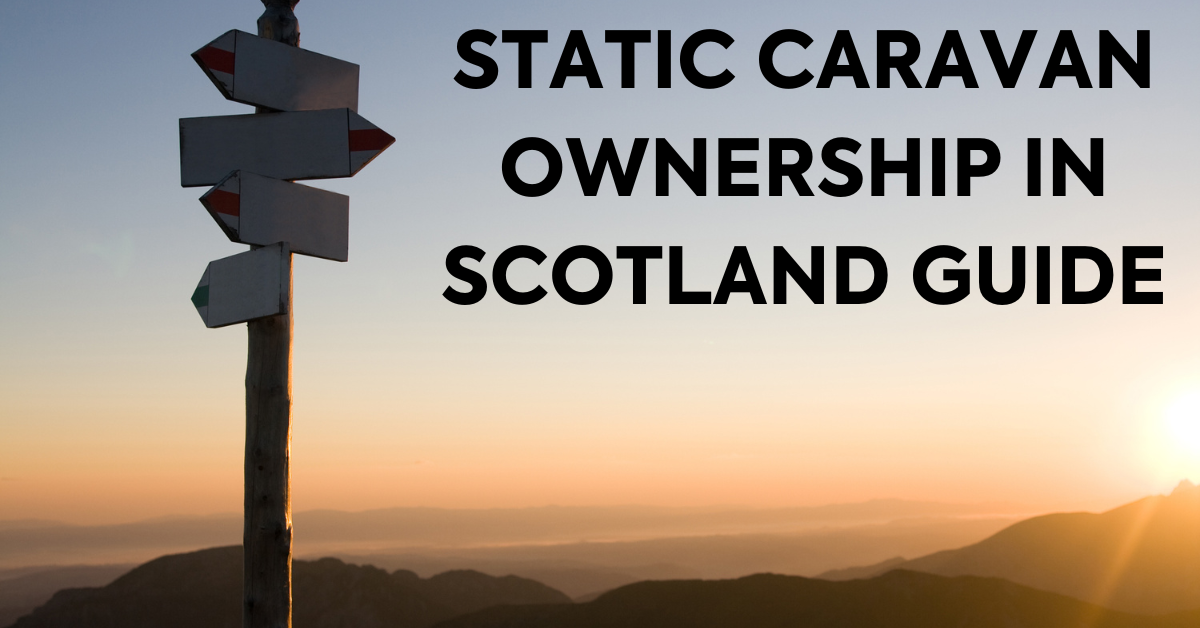 private static caravans for sale scotland guide